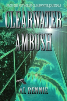 Clearwater Ambush : Clearwater, #3