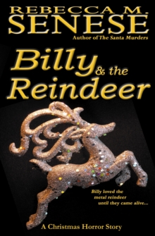 Billy & the Reindeer: A Christmas Horror Story