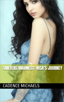 Shifters Madness: Hisa's Journey