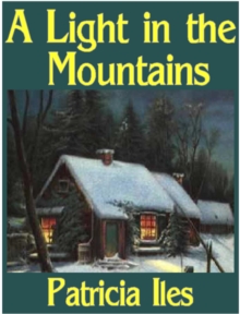 Light in the Mountains : Light Gatherers, #2