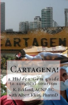 Cartagena! a hidden gem guide to surgical tourism