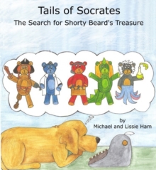 Tails of Socrates: The Search for Shorty Beard's Treasure