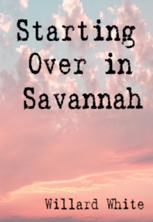 Starting Over in Savannah