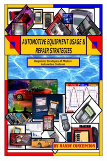 Automotive Equipment Usage and Repair Strategies