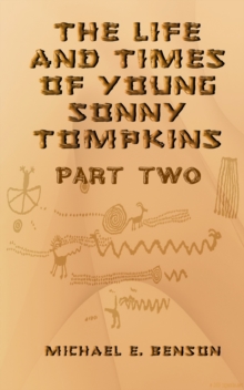 Life and Times of Young Sonny Tompkins, Part 2