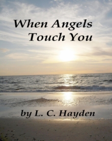 When Angels Touch You