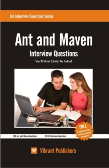 Ant & Maven Interview Questions You'll Most Likely Be Asked, Paperback / softback Book Ant & Maven Interview Questions You'll Most Likely Be Asked, Paperback / softback Book