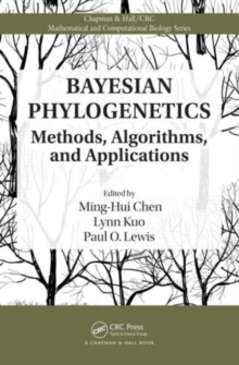 Bayesian Phylogenetics : Methods, Algorithms, and Applications, Hardback Book Bayesian Phylogenetics : Methods, Algorithms, and Applications, Hardback Book