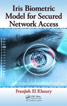 Iris Biometric Model for Secured Network Access, Hardback Book Iris Biometric Model for Secured Network Access, Hardback Book