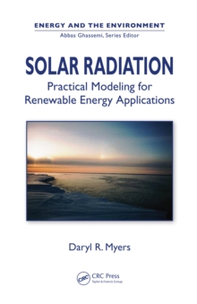 Solar Radiation : Practical Modeling for Renewable Energy Applications