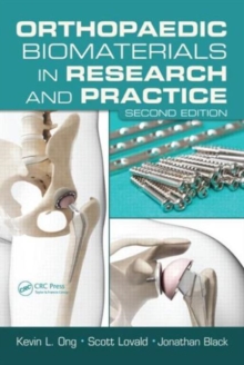 Orthopaedic Biomaterials in Research and Practice, Second Edition, Hardback Book Orthopaedic Biomaterials in Research and Practice, Second Edition, Hardback Book