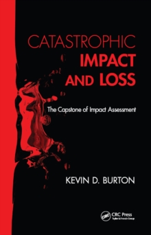 Catastrophic Impact and Loss : The Capstone of Impact Assessment