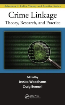 Crime Linkage : Theory, Research, and Practice, Hardback Book Crime Linkage : Theory, Research, and Practice, Hardback Book