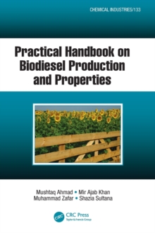 Practical Handbook on Biodiesel Production and Properties, Paperback Book Practical Handbook on Biodiesel Production and Properties, Paperback Book