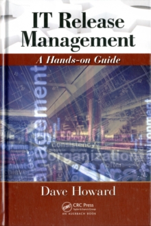 IT Release Management : A Hands-on Guide