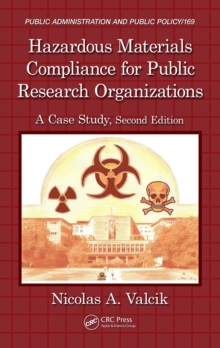 Hazardous Materials Compliance for Public Research Organizations : A Case Study, Second Edition