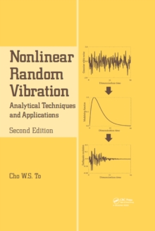 Nonlinear Random Vibration : Analytical Techniques and Applications