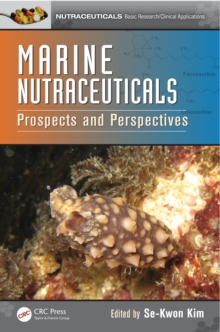 Marine Nutraceuticals : Prospects and Perspectives