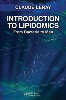 Introduction to Lipidomics : From Bacteria to Man, Paperback Book Introduction to Lipidomics : From Bacteria to Man, Paperback Book