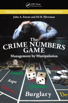 The Crime Numbers Game : Management by Manipulation