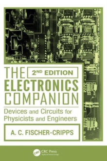 The Electronics Companion : Devices and Circuits for Physicists and Engineers, 2nd Edition, Paperback / softback Book The Electronics Companion : Devices and Circuits for Physicists and Engineers, 2nd Edition, Paperback / softback Book