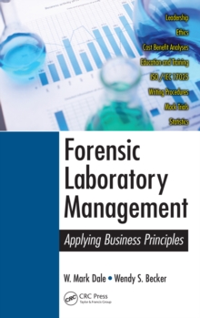 Forensic Laboratory Management : Applying Business Principles