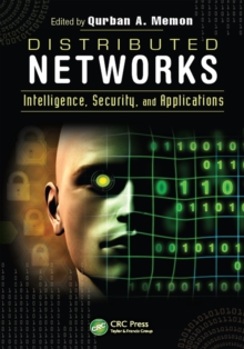 Distributed Networks : Intelligence, Security, and Applications