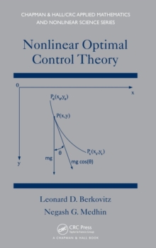 Nonlinear Optimal Control Theory, Hardback Book Nonlinear Optimal Control Theory, Hardback Book