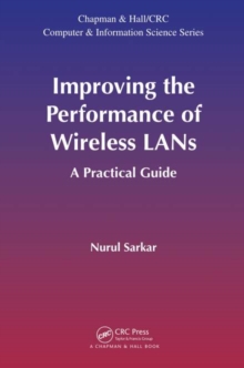 Improving the Performance of Wireless LANs : A Practical Guide