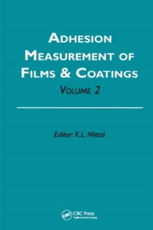 Adhesion Measurement of Films and Coatings, Volume 2