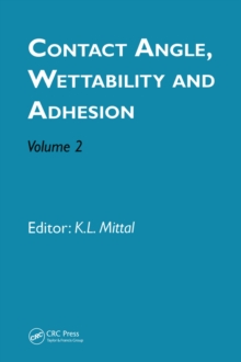 Contact Angle, Wettability and Adhesion, Volume 2