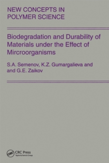 Biodegradation and Durability of Materials under the Effect of Microorganisms