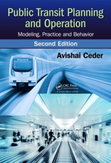 Public Transit Planning and Operation : Modeling, Practice and Behavior, Second Edition