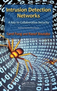 Intrusion Detection Networks : A Key to Collaborative Security, Hardback Book Intrusion Detection Networks : A Key to Collaborative Security, Hardback Book