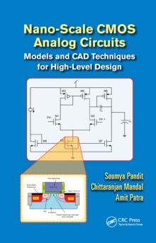 Nano-scale CMOS Analog Circuits : Models and CAD Techniques for High-Level Design