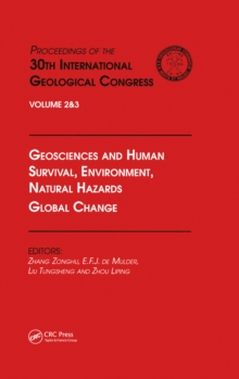 Geosciences and Human Survival, Environment, Natural Hazards, Global Change : Proceedings of the 30th International Geological Congress, Volume 2 & 3