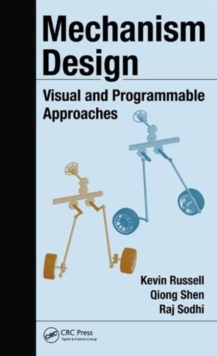 Mechanism Design : Visual and Programmable Approaches, Hardback Book Mechanism Design : Visual and Programmable Approaches, Hardback Book