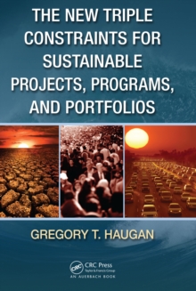 The New Triple Constraints for Sustainable Projects, Programs, and Portfolios