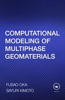 Computational Modeling of Multiphase Geomaterials