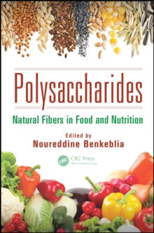 Polysaccharides : Natural Fibers in Food and Nutrition