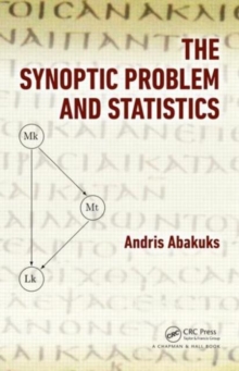 The Synoptic Problem and Statistics, Hardback Book The Synoptic Problem and Statistics, Hardback Book