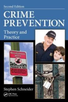 Crime Prevention : Theory and Practice, Second Edition, Hardback Book Crime Prevention : Theory and Practice, Second Edition, Hardback Book
