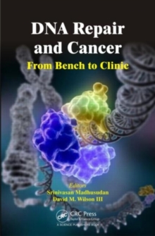 DNA Repair and Cancer : From Bench to Clinic