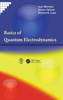 Basics of Quantum Electrodynamics, Hardback Book Basics of Quantum Electrodynamics, Hardback Book