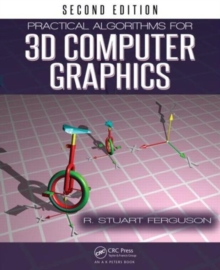 Practical Algorithms for 3D Computer Graphics, Paperback / softback Book Practical Algorithms for 3D Computer Graphics, Paperback / softback Book