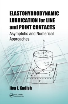 Elastohydrodynamic Lubrication for Line and Point Contacts : Asymptotic and Numerical Approaches