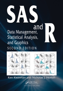 SAS and R : Data Management, Statistical Analysis, and Graphics, Second Edition