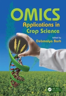 OMICS Applications in Crop Science, Hardback Book OMICS Applications in Crop Science, Hardback Book