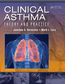 Clinical Asthma : Theory and Practice, Hardback Book Clinical Asthma : Theory and Practice, Hardback Book