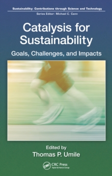 Catalysis for Sustainability : Goals, Challenges, and Impacts